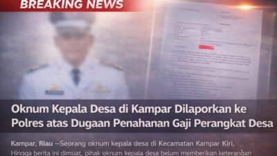 BREAKING NEWS : Oknum Kepala Desa di Kampar Dilaporkan ke Polres atas Dugaan Penahanan Gaji Perangkat Desa