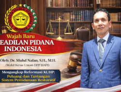 Wajah Baru Keadilan Pidana Indonesia