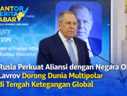 Rusia Perkuat Aliansi dengan Negara OKI, Lavrov Dorong Dunia Multipolar di Tengah Ketegangan Global
