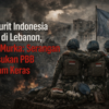 3 Prajurit Indonesia Gugur di Lebanon, Dunia Murka: Serangan ke Pasukan PBB Dikecam Keras