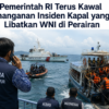 Pemerintah RI Terus Kawal Penanganan Insiden Kapal yang Libatkan WNI di Perairan