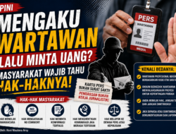 Mengaku Wartawan Lalu Minta Uang? Masyarakat Wajib Tahu Hak-Haknya