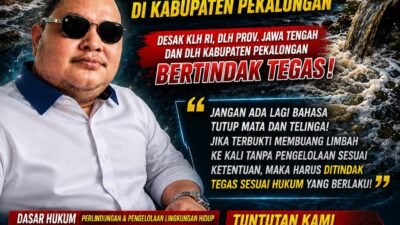 Agung Sulistio Soroti Dugaan Maraknya Limbah B3 dari Usaha Laundry di Kabupaten Pekalongan, Desak KLH RI dan DLH Bertindak Tegas