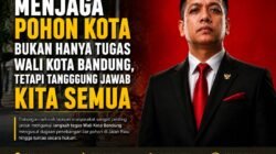 Menjaga Pohon Kota Bukan Hanya Tugas Wali Kota Bandung, Tetapi Tanggung Jawab Kita Semua