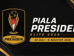 Empat Tim Lolos Semifinal Piala Presiden 2026, Persib Tantang Persija