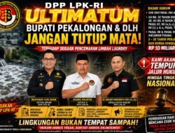 DPP LPK-RI Ultimatum Bupati Pekalongan dan DLH: Jangan Tutup Mata terhadap Dugaan Pencemaran Limbah Laundry, Siap Tempuh Jalur Hukum hingga Tingkat Nasional