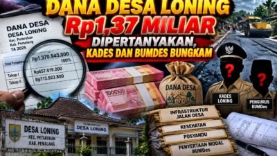 Dana Desa Loning Rp1,37 Miliar Dipertanyakan, Kades dan BUMDes Bungkam